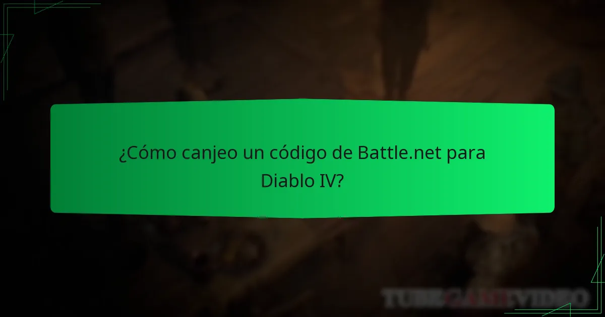 ¿Cómo canjeo un código de Battle.net para Diablo IV?