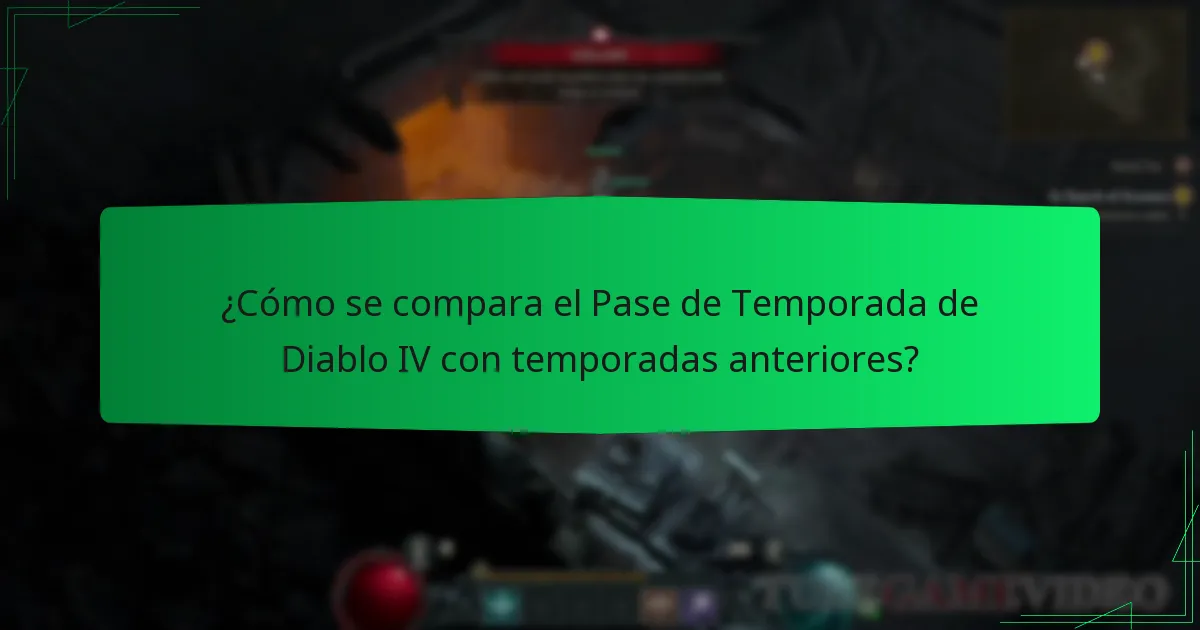 ¿Cómo se compara el Pase de Temporada de Diablo IV con temporadas anteriores?