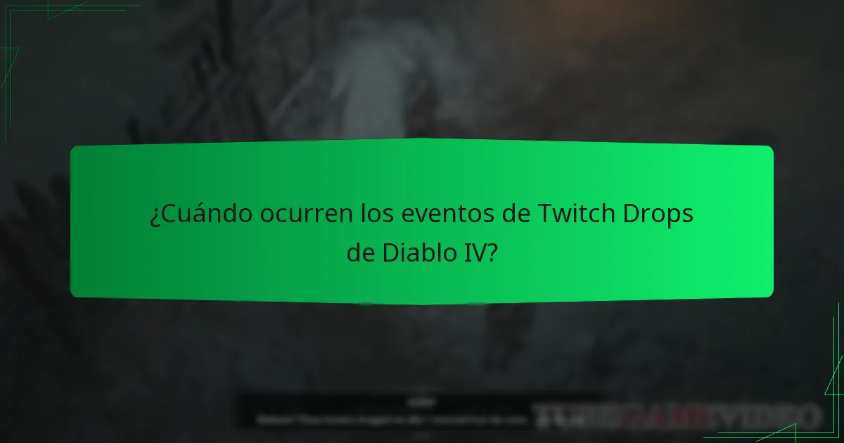 ¿Cuándo ocurren los eventos de Twitch Drops de Diablo IV?