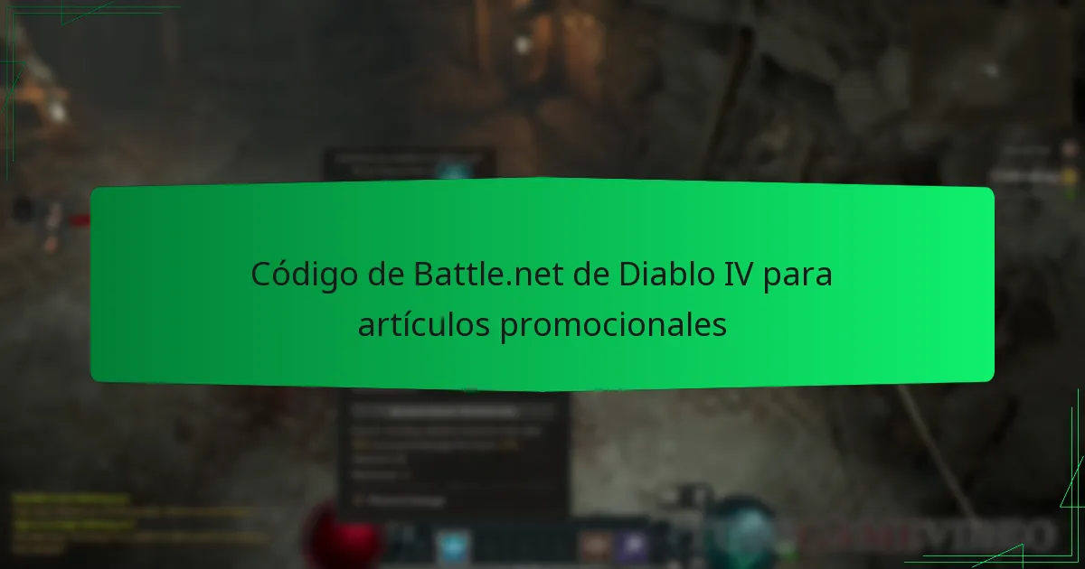 Código de Battle.net de Diablo IV para artículos promocionales