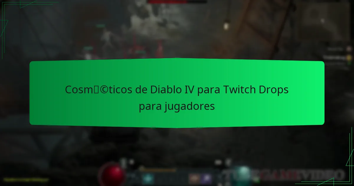 Cosméticos de Diablo IV para Twitch Drops para jugadores