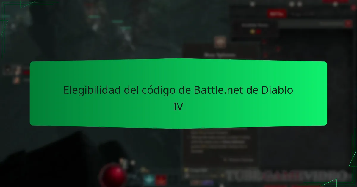 Elegibilidad del código de Battle.net de Diablo IV